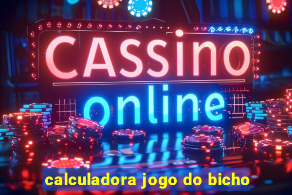 calculadora jogo do bicho